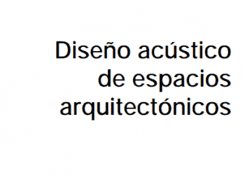 Diseño acústico de espacios arquitectónicos » Antoni Carrión Isbert »