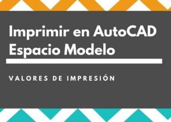 Como imprimir un Plano a escala en AutoCAD